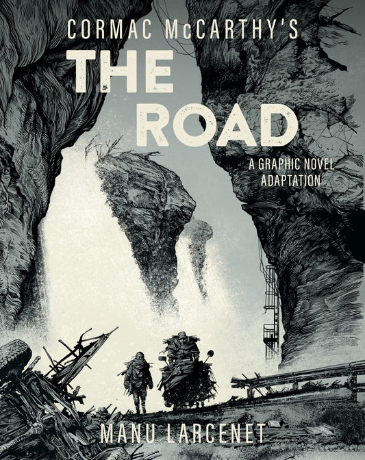 The Road: A Graphic Novel Adaptation/The Road: A Graphic Novel Adaptation